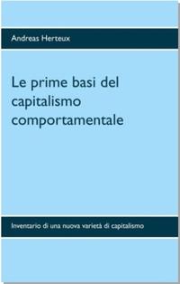 Le prime basi del capitalismo comportamentale