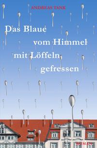 Das Blaue vom Himmel mit Löffeln gefressen