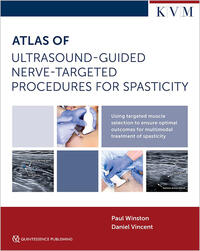 Atlas of Ultrasound-Guided Nerve-Targeted Procedures for Spasticity