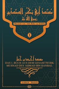 MUSNAD DES ?A?MAD IBN ?ANBAL / Musnad von ?Abu Bakr a?-?iddiq