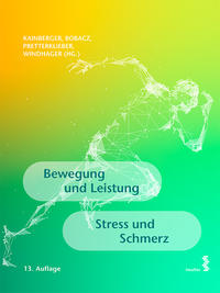 Bewegung und Leistung. Stress und Schmerz