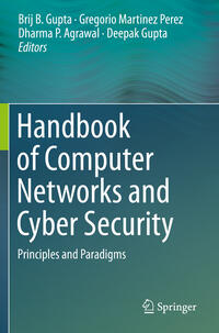 Handbook of Computer Networks and Cyber Security