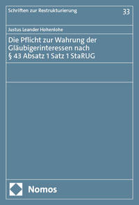 Die Pflicht zur Wahrung der Gläubigerinteressen nach § 43 Absatz 1 Satz 1 StaRUG