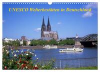 UNESCO Welterbestätten in Deutschland (Wandkalender 2025 DIN A3 quer), CALVENDO Monatskalender