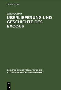 Überlieferung und Geschichte des Exodus