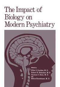 The Impact of Biology on Modern Psychiatry