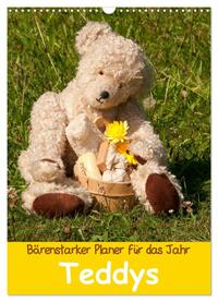 Bärenstarker Planer für das Jahr – Teddys (Wandkalender 2025 DIN A3 hoch), CALVENDO Monatskalender