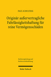 Originär außervertragliche Fahrlässigkeitshaftung für reine Vermögensschäden