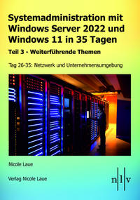 Systemadministration mit Windows Server 2022 und Windows 11 in 35 Tagen