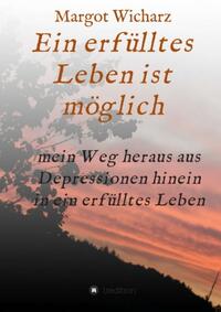 Ein erfülltes Leben ist möglich