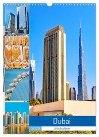 Dubai - Urlaubsplaner (Wandkalender 2025 DIN A3 hoch), CALVENDO Monatskalender