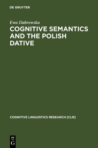 Cognitive Semantics and the Polish Dative