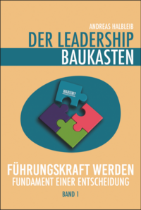 Der Leadership Baukasten - Führungskraft werden