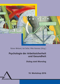 19. Workshop Psychologie der Arbeitssicherheit und Gesundheit