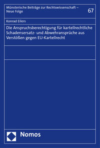 Die Anspruchsberechtigung für kartellrechtliche Schadensersatz- und Abwehransprüche aus Verstößen gegen EU-Kartellrecht