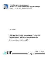 Das Verhalten von mono- und bifluiden Tropfen unter aerodynamischer Last