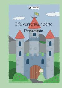 Die verschwundene Prinzessin