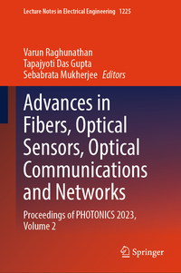 Advances in Fibers, Optical Sensors, Optical Communications and Networks