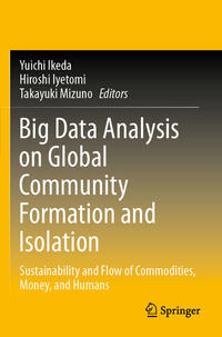 Big Data Analysis on Global Community Formation and Isolation