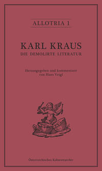 Karl Kraus. Die demolirte Literatur