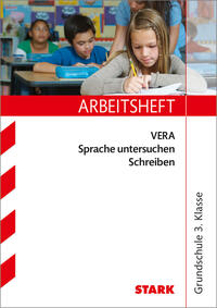 STARK Deutsch - VERA 3 Grundschule - Arbeitsheft mit lösungen - Sprache untersuchen, Schreiben