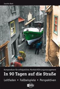 In 90 Tagen auf die Straße