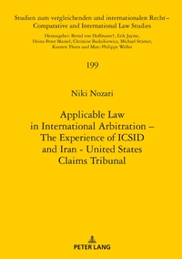 Applicable Law in International Arbitration – The Experience of ICSID and Iran-United States Claims Tribunal