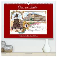 Gruss aus Berlin - Historische Stadtansichten (hochwertiger Premium Wandkalender 2026 DIN A2 quer), Kunstdruck in Hochglanz