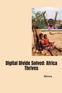 Digital Divide Solved: Africa Thrives