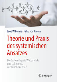 Theorie und Praxis des systemischen Ansatzes