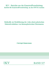 Methodik zur Modellierung des visko-elasto-plastischen Materialverhaltens von thermoplastischen Elastomeren