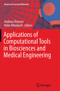 Applications of Computational Tools in Biosciences and Medical Engineering