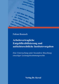 Arbeitsvertragliche Entgeltflexibilisierung und aufsichtsrechtliche Institutsvorgaben