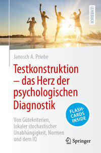 Testkonstruktion – das Herz der psychologischen Diagnostik