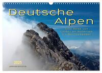 Deutsche Alpen, eine Reise von Lindau am Bodensee bis Berchtesgaden (Wandkalender 2025 DIN A3 quer), CALVENDO Monatskalender