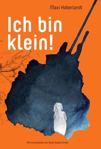 Ich bin klein!