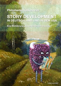 STORY DEVELOPMENT in Deutschland und in den USA