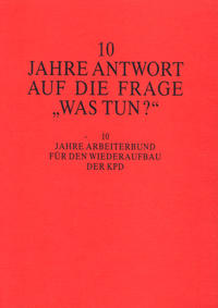 10 Jahre Antwort auf die Frage "Was tun?"