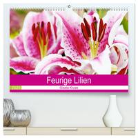 Feurige Lilien (hochwertiger Premium Wandkalender 2025 DIN A2 quer), Kunstdruck in Hochglanz