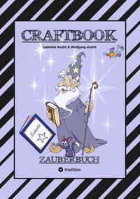 CRAFTBOOK - 100 SEITEN MAGIE - ZAUBERWÖRTER - ZAUBERSCHRIFT - ZAUBERWÜRFELSPIEL - MAGIER - ZAUBERSPRUCH - RÄTSEL