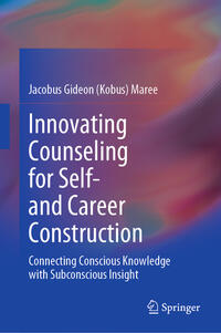 Innovating Counseling for Self- and Career Construction