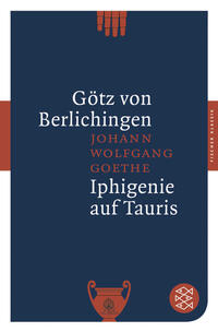 Götz von Berlichingen / Iphigenie auf Tauris