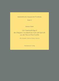 Die Totenbuch-Papyri des Ehepaars Ta-scheret-en-Aset und Djed-chi aus der Bes-en-Mut-Familie