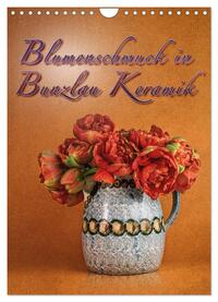 Blumenschmuck in Bunzlau Keramik (Wandkalender 2025 DIN A4 hoch), CALVENDO Monatskalender