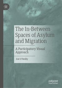 The In-Between Spaces of Asylum and Migration