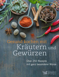 Gesund kochen mit Kräutern und Gewürzen