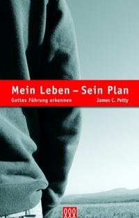 Mein Leben - Sein Plan