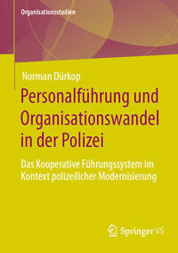 Personalführung und Organisationswandel in der Polizei