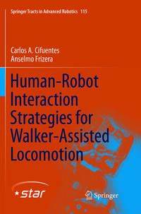 Human-Robot Interaction Strategies for Walker-Assisted Locomotion