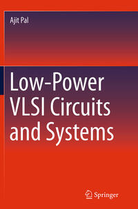 Low-Power VLSI Circuits and Systems